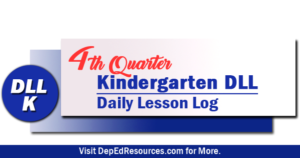 Kinder Daily Lesson Log - 4th Quarter | DepEd Resources 2019