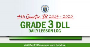 Grade 3 Daily Lesson Log – 4th Quarter DLL - SY 2019 – 2020