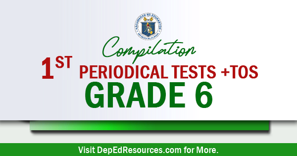 ready made grade 6 1st periodical tests