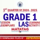 Q1 Grade 1 matatag LE LAS