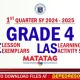 Q1 Grade 4 matatag LE LAS