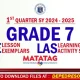 Q1 Grade 7 matatag LE LAS