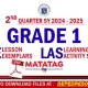 Quarter 2 Grade 1 matatag LE LAS