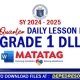 Grade 1 DLL Quarter 1 week 1 2 3 4 5 6 7 8