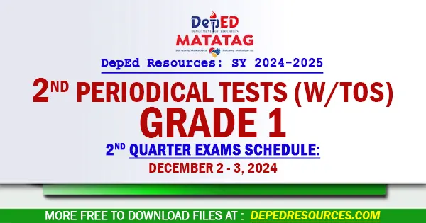 Grade 1 Matatag 2nd Quarter Periodical Tests SY 2024 2025