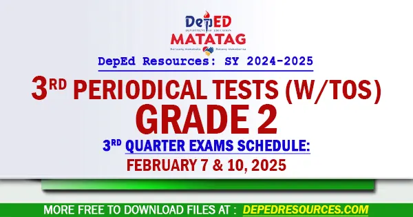 Grade 2 Matatag 3rd Quarter Periodical Tests SY 2024 2025